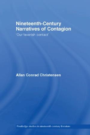 Nineteenth-Century Narratives of Contagion