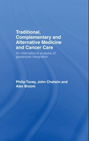 Traditional, Complementary and Alternative Medicine and Cancer Care