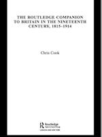 The Routledge Companion to Britain in the Nineteenth Century, 1815-1914