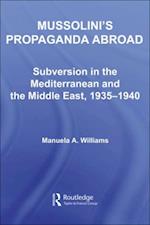 Mussolini's Propaganda Abroad