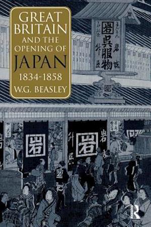 Great Britain and the Opening of Japan 1834-1858