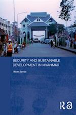 Security and Sustainable Development in Myanmar