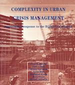 Complexity in Urban Crisis Management