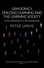 Democracy, Lifelong Learning and the Learning Society