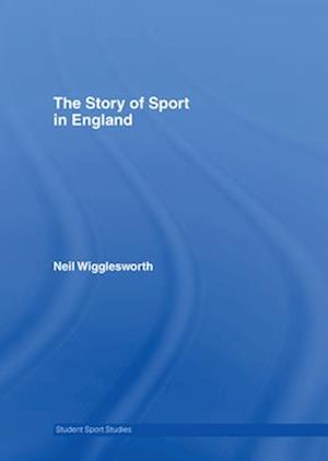 The Story of Sport in England