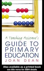 A Teaching Assistant''s Guide to Primary Education