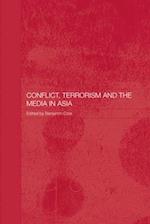 Conflict, Terrorism and the Media in Asia