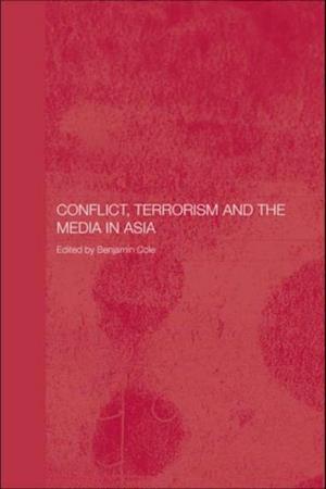 Conflict, Terrorism and the Media in Asia