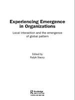 Experiencing Emergence in Organizations