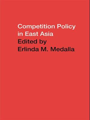 Competition Policy in East Asia