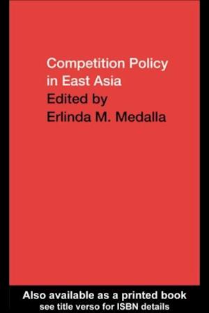 Competition Policy in East Asia