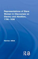 Representations of Slave Women in Discourses on Slavery and Abolition, 1780–1838