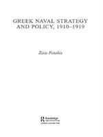 Greek Naval Strategy and Policy 1910-1919