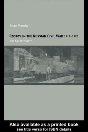 Rostov in the Russian Civil War, 1917-1920