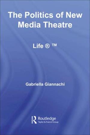 Politics of New Media Theatre