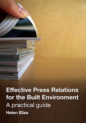 Effective Press Relations for the Built Environment