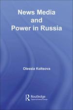 News Media and Power in Russia