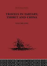 Travels in Tartary, Thibet and China, Volume One