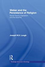 Weber and the Persistence of Religion