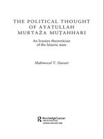 The Political Thought of Ayatollah Murtaza Mutahhari