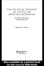 The Political Thought of Ayatollah Murtaza Mutahhari