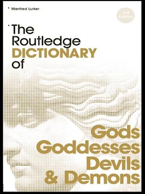 Routledge Dictionary of Gods and Goddesses, Devils and Demons