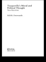 Tocqueville''s Political and Moral Thought