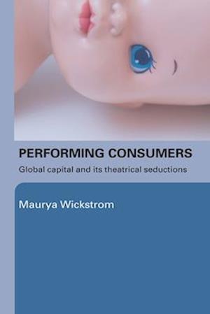 Performing Consumers