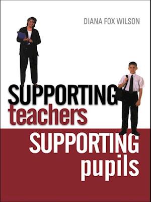 Supporting Teachers Supporting Pupils