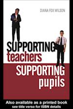 Supporting Teachers Supporting Pupils