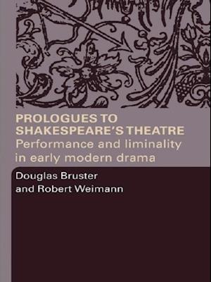 Prologues to Shakespeare's Theatre