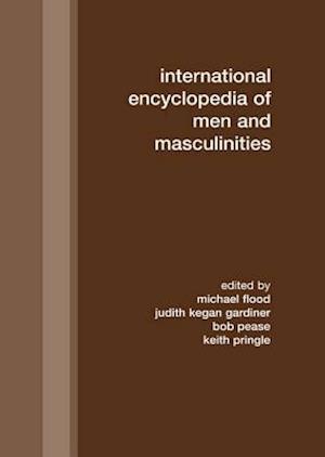 International Encyclopedia of Men and Masculinities