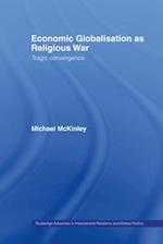 Economic Globalisation as Religious War