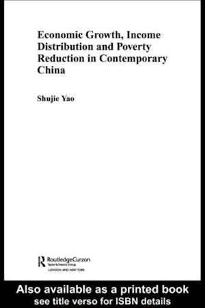 Economic Growth, Income Distribution and Poverty Reduction in Contemporary China