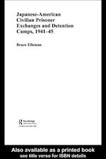 Japanese-American Civilian Prisoner Exchanges and Detention Camps, 1941-45