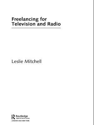 Freelancing for Television and Radio