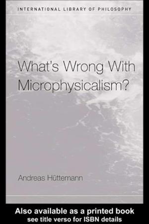 What''s Wrong With Microphysicalism?