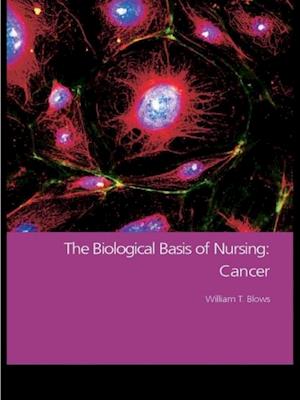 Biological Basis of Nursing: Cancer