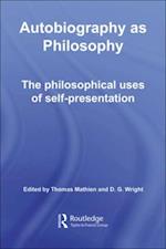 Autobiography as Philosophy