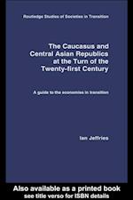 Caucasus and Central Asian Republics at the Turn of the Twenty-First Century