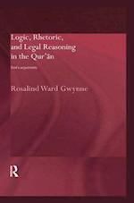 Logic, Rhetoric and Legal Reasoning in the Qur''an