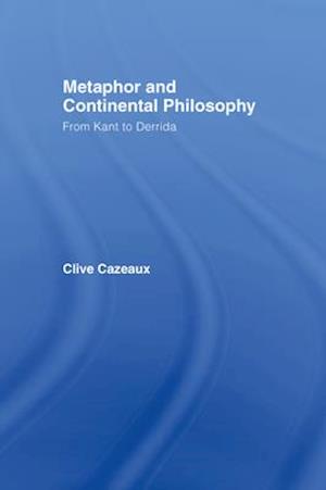 Metaphor and Continental Philosophy