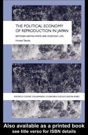 The Political Economy of Reproduction in Japan