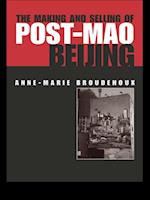 The Making and Selling of Post-Mao Beijing
