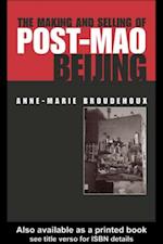 The Making and Selling of Post-Mao Beijing