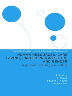 Human Resources, Care Giving, Career Progression and Gender