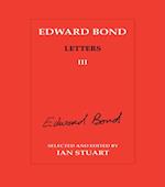 Edward Bond: Letters 3