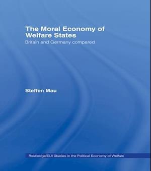 The Moral Economy of Welfare States