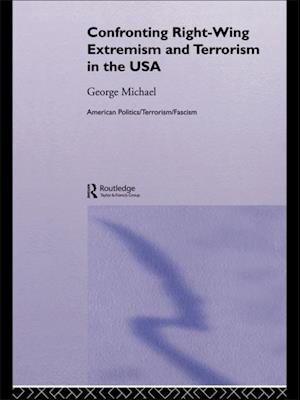 Confronting Right Wing Extremism and Terrorism in the USA