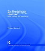 The Revolutionary Russian Economy, 1890-1940